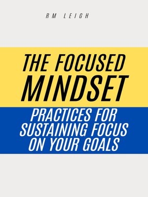 cover image of The Focused Mindset